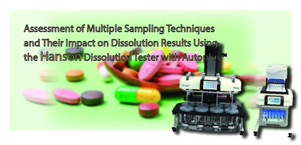 【Hanson】评估多种取样技术对Hanson溶解测试仪结果的影响