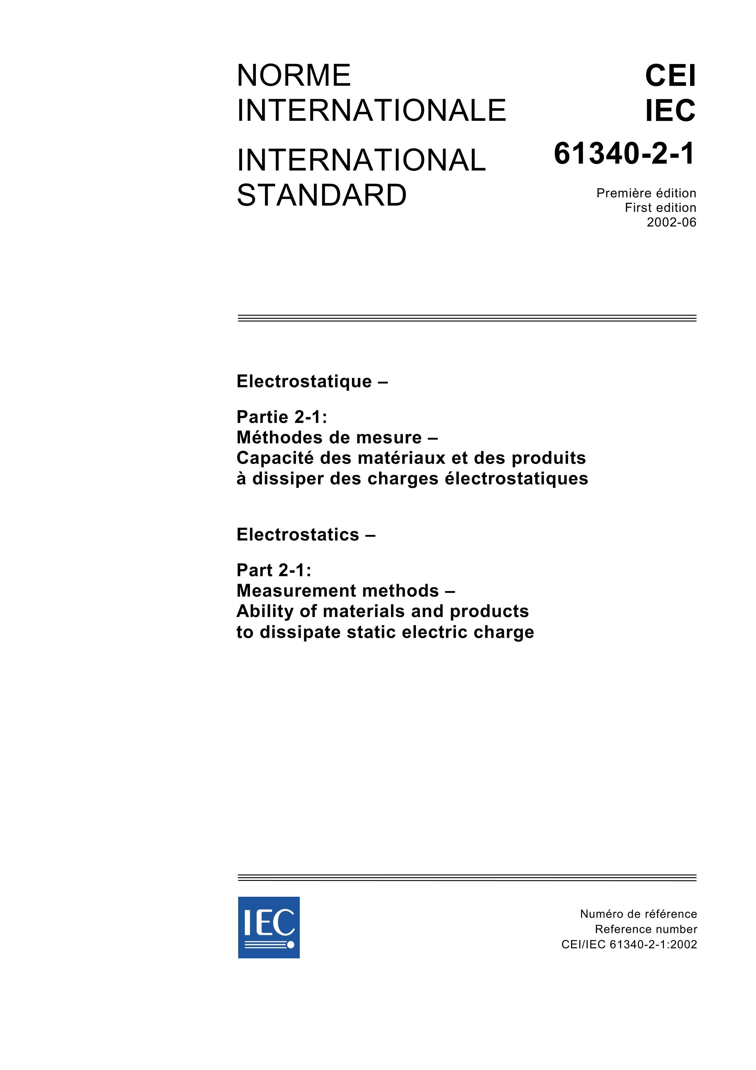 IEC 61340-2-1-2002 Electrostatics CPart 2-1Measurement methods CAbility of materials and productsto dissipate static electric charge .pdf1ҳ