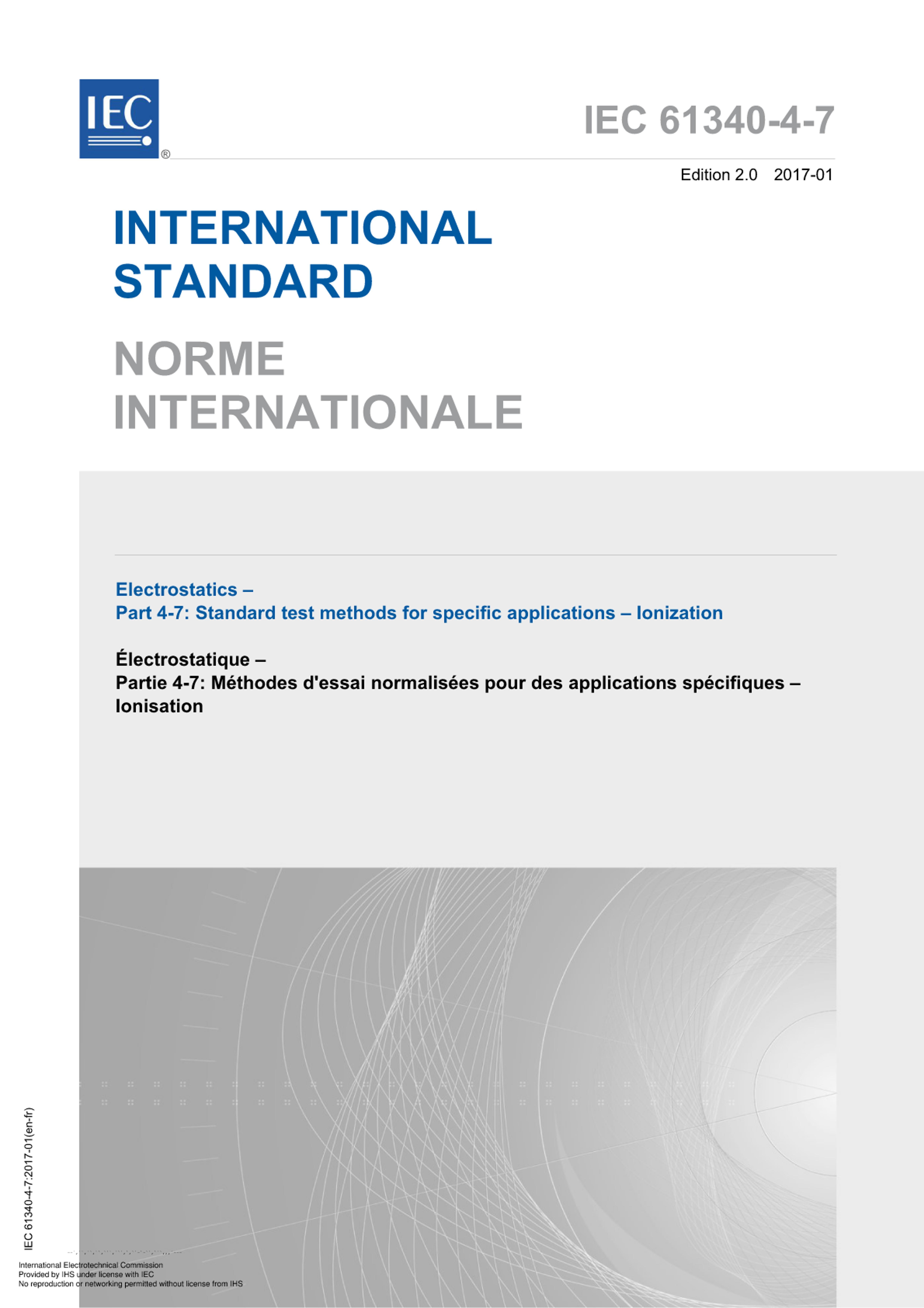 IEC 61340-4-7-2017 Electrostatics - Part 4-7 Standard test methods for specific applications - Ionization.pdf1ҳ