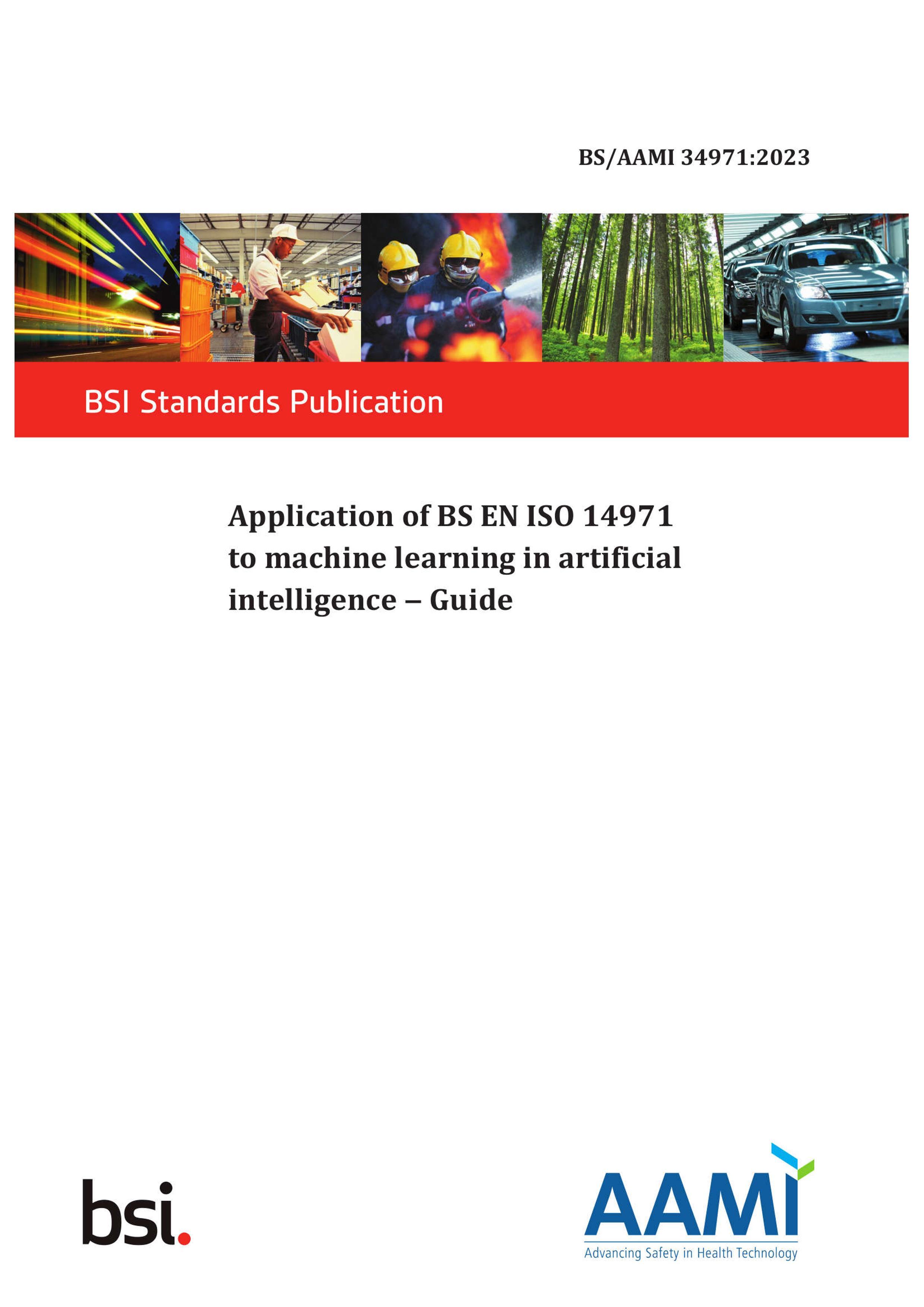 BSMAAMI 34971-2023 Application of ISO 14971 to machine learning in artificial intelligence  Guide.pdf1ҳ