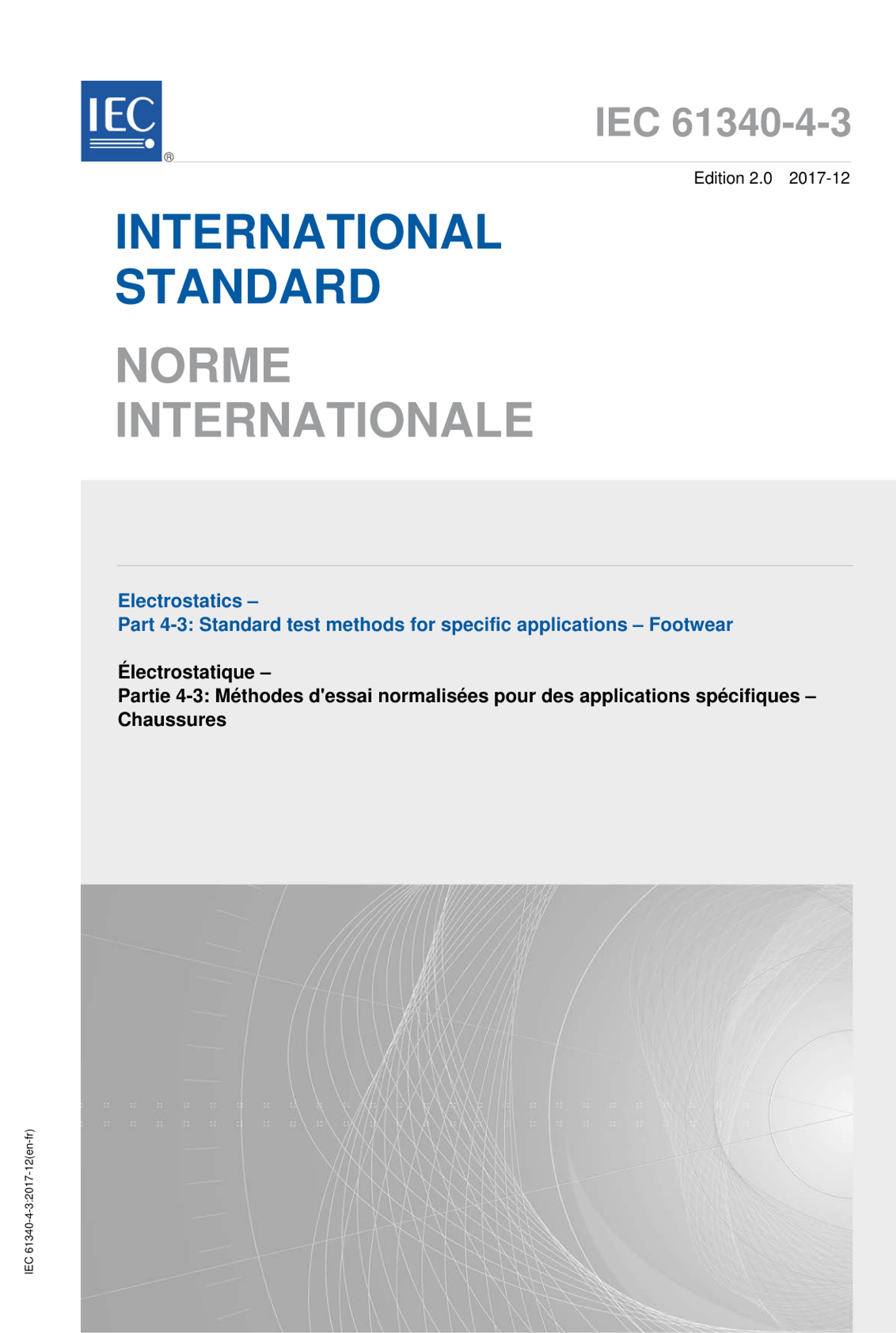 IEC 61340-4-3-2017 Electrostatics - Part 4-3 Standard test methods for specific applications - Footwear.pdf1ҳ