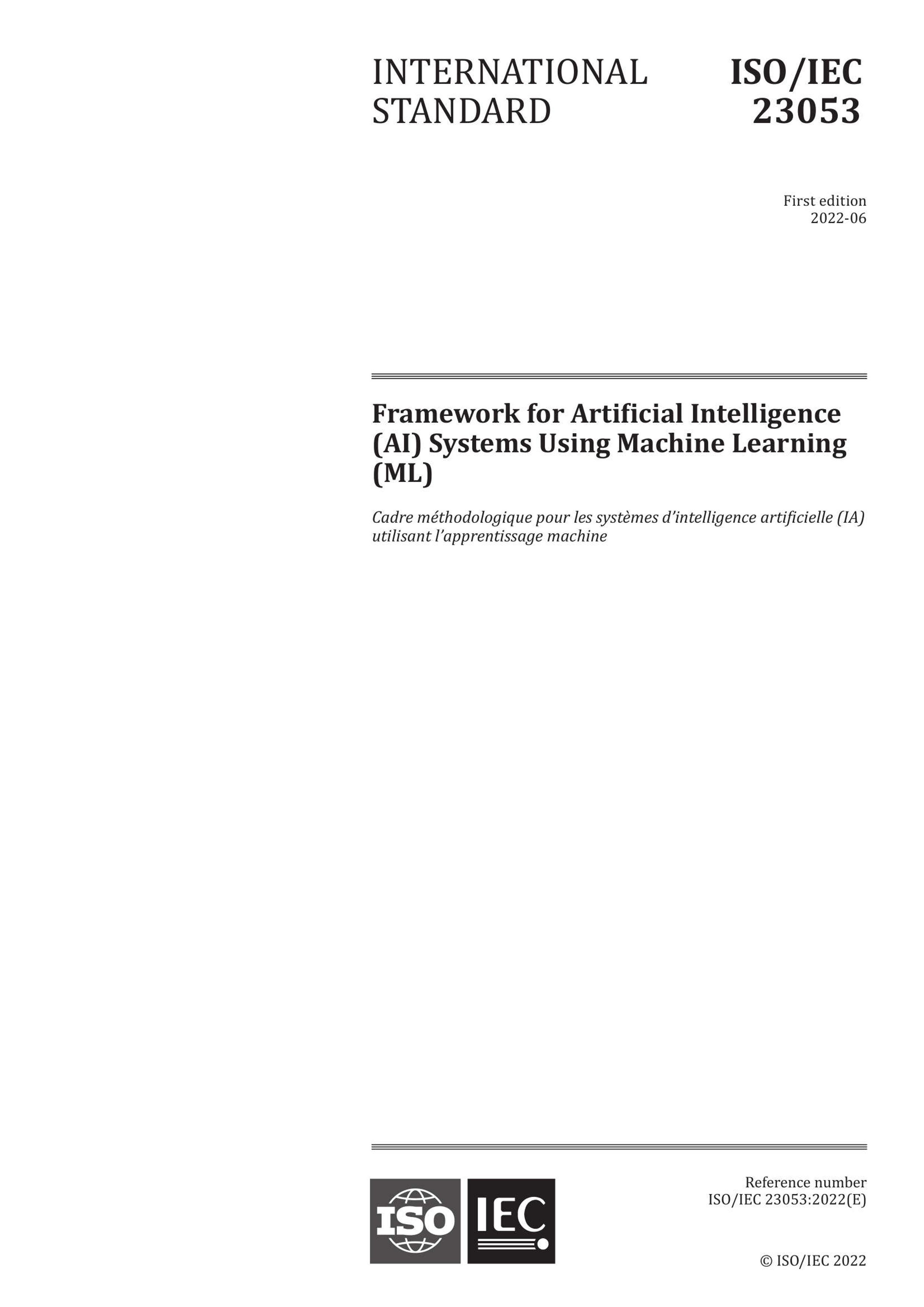 ISOMIEC 23053-2022 Framework for Artificial Intelligence (AI) Systems Using Machine Learning (ML).pdf1ҳ