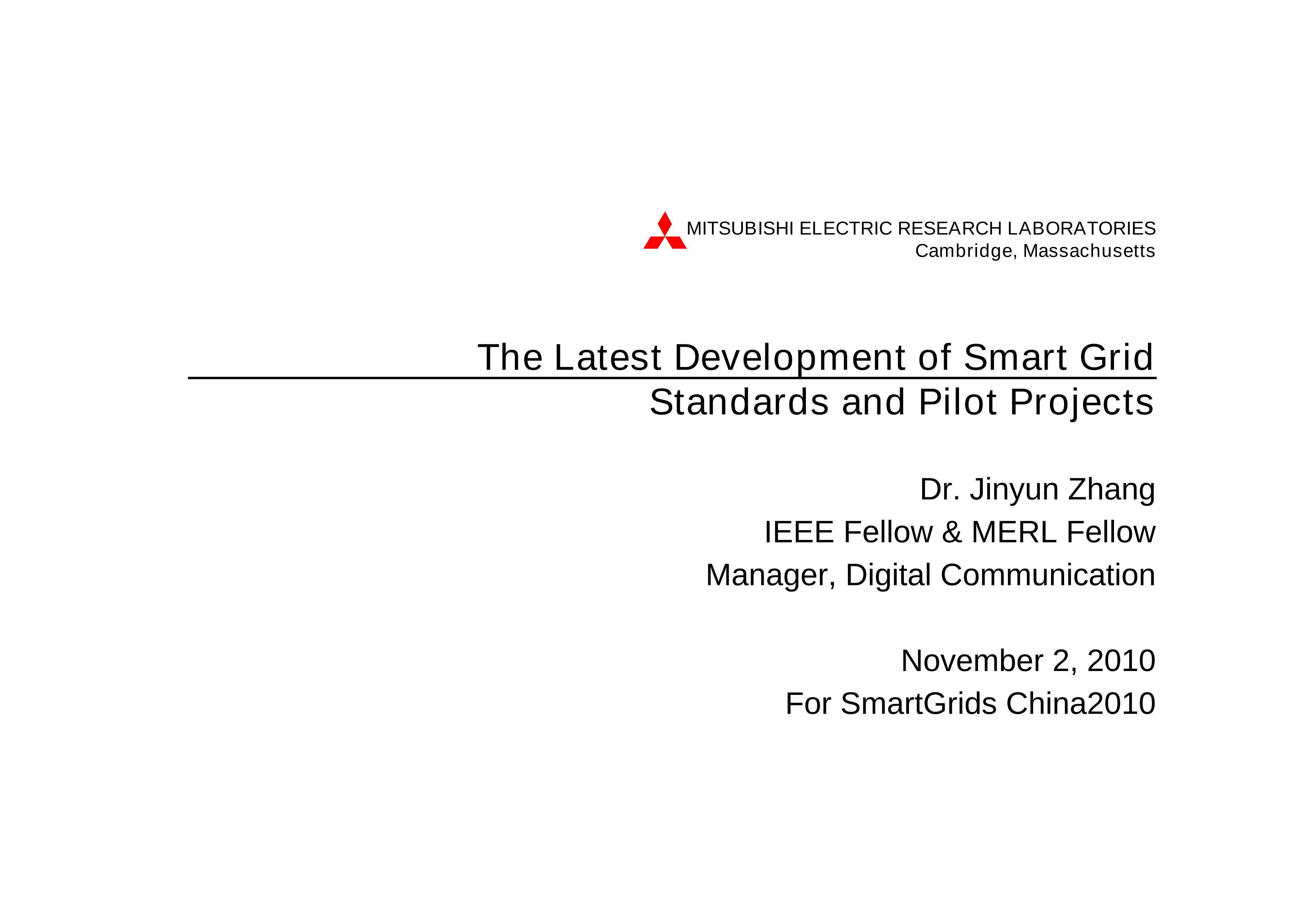 The Latest Development of Smart Grid Standards and Pilot ProjectsDr. Jinyun ZhangFor SmartGrids China2010 .pdf1ҳ