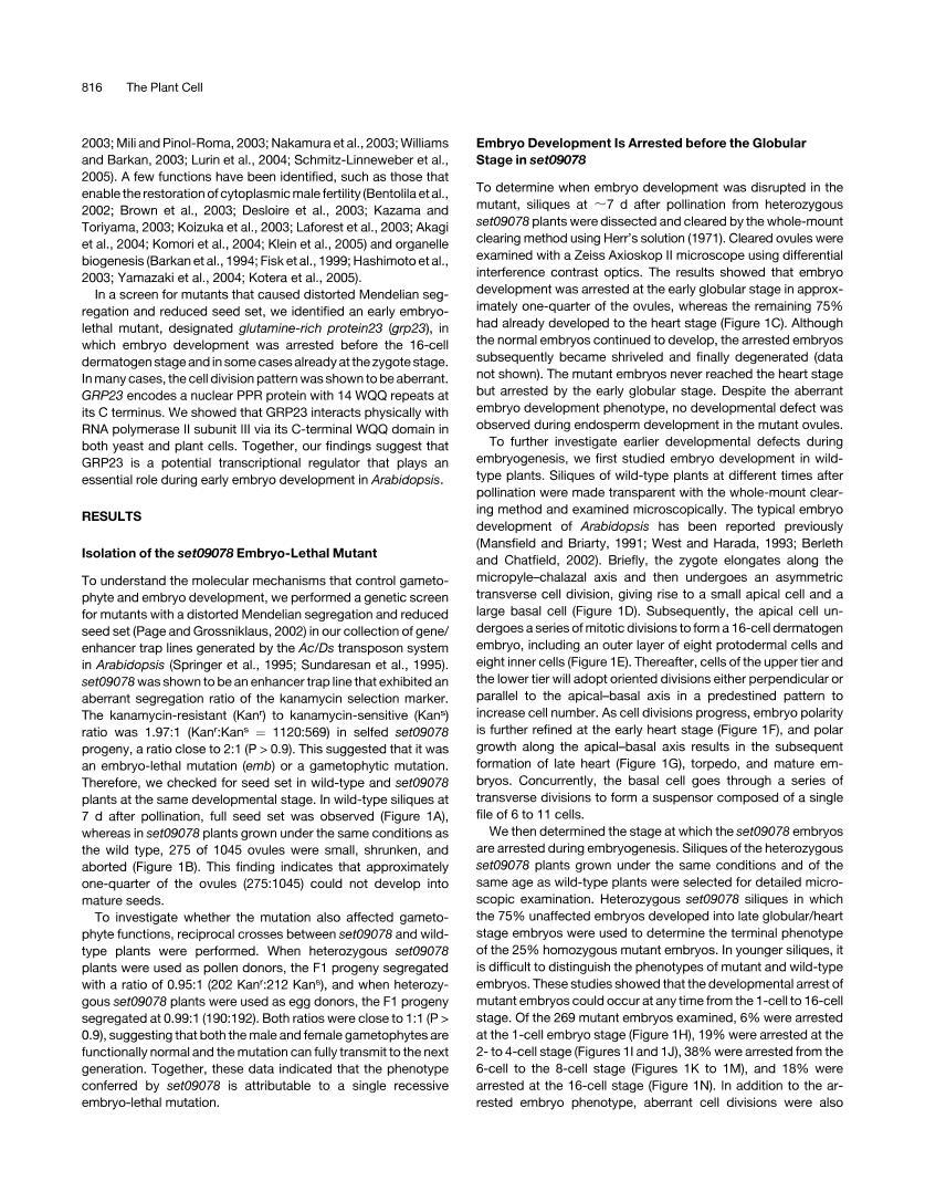 Arabidopsis GLUTAMINE-RICH PROTEIN23 Is Essential for Early Embryogenesis and Encodes a Novel Nuclea2ҳ